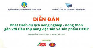 Diễn đàn “Phát triển du lịch nông nghiệp - nông thôn gắn với tiêu thụ nông đặc sản và sản phẩm OCOP”